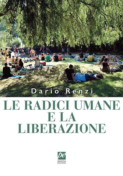 Le radici umane e la liberazione
