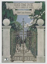 Felice come un re. A child's garden of verses