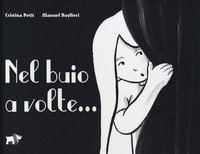 Nel buio a volte...