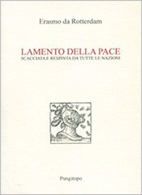 Lamento della pace. Scacciata e respinta da tutte le nazioni