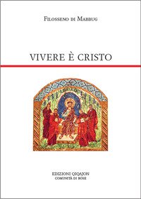 Vivere è Cristo. Lettera a Patrizio