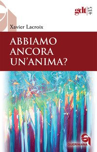 Abbiamo ancora un'anima?