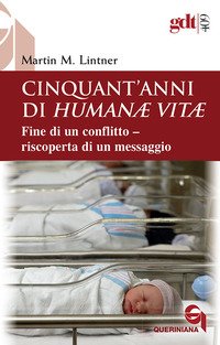 Cinquant'anni di «Humanae vitae»