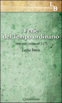 Ferie del tempo ordinario. Anno pari. Settimane 1-17