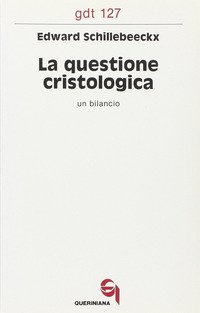 La questione cristologica. Un bilancio