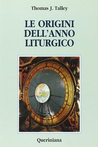 Le origini dell'anno liturgico