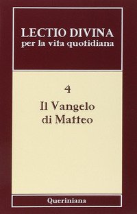 Lectio divina per la vita quotidiana. Vol. 4: Il vangelo di Matteo.