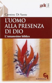 L'uomo alla presenza di Dio. L'umanesimo biblico