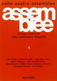 Nelle vostre assemblee. Teologia pastorale delle celebrazioni liturgiche