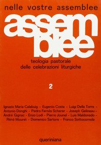 Nelle vostre assemblee. Teologia pastorale delle celebrazioni liturgiche