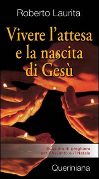 Vivere l'attesa e la nascita di Gesù