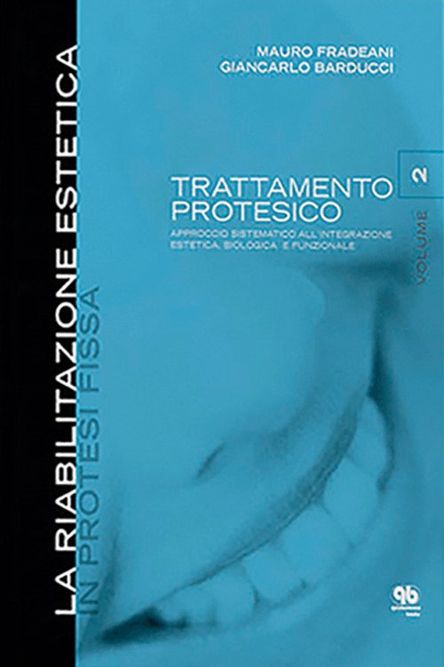 La riabilitazione estetica in protesi fissa
