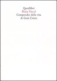 Compendio della vita di Gesù Cristo