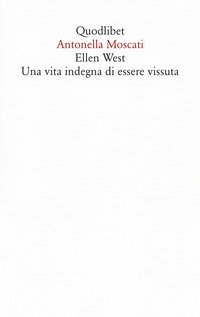 Ellen West. Una vita indegna di essere vissuta