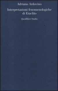 Interpretazioni fenomenologiche di Eraclito