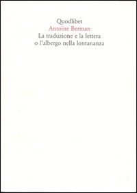 La traduzione e la lettera o l'albergo nella lontananza