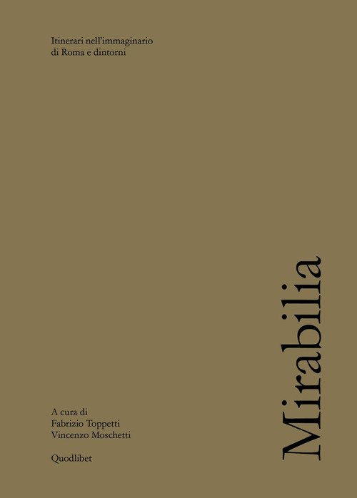 Mirabilia. Itinerari nell'immaginario di Roma e dintorni