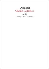 Setta. Scuola di tecnica drammatica