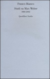 Studi su Max Weber (1980-2002)