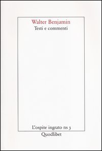 Walter Benjamin. Testi e commenti