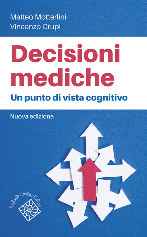 Decisioni mediche. Un punto di vista cognitivo