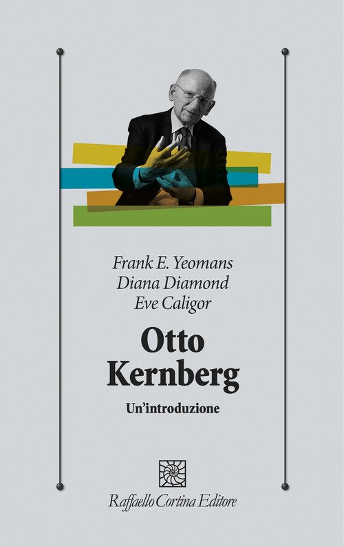 Otto Kernberg. Un'introduzione
