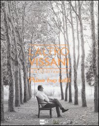 L'altro Vissani. Ricette di famiglia. Primo tra tutti