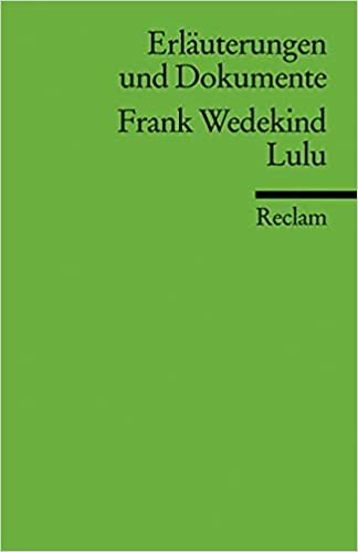 Erlauterungen Und Dokumente Frank Wedekind Lulu