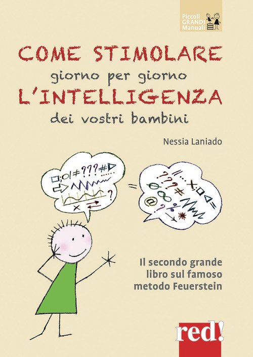 Come stimolare giorno per giorno l'intelligenza dei vostri bambini