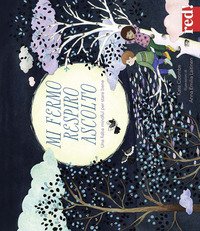 Mi fermo, respiro, ascolto