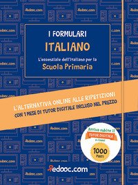 Italiano. L'essenziale dell'italiano per la Scuola primaria