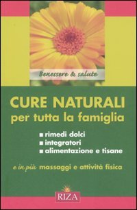 Cure naturali per tutta la famiglia