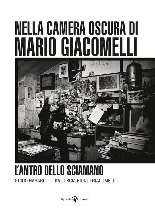 L'antro dello sciamano. Nella camera oscura di Mario Giacomelli