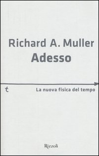 Adesso. La nuova fisica del tempo