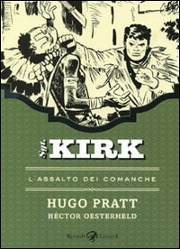 L'assalto dei Comanche. Sgt. Kirk