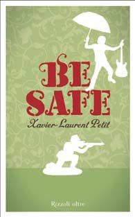 Be safe