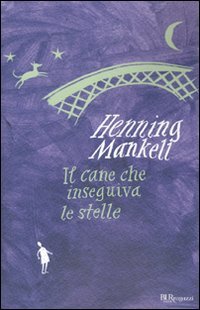 Il cane che inseguiva le stelle