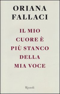 Il mio cuore è più stanco della mia voce