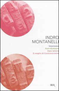 Istantanee-Caro direttore-Caro lettore-Il meglio di Controcorrente