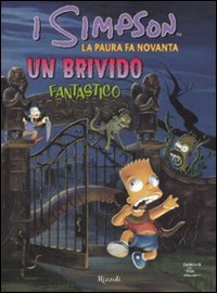 La paura fa novanta. Un brivido fantastico. I Simpson