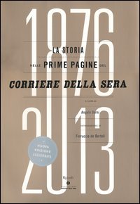 La storia nelle prime pagine del Corriere della Sera (1876-2013)
