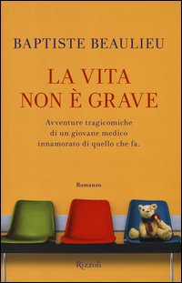 La vita non è grave