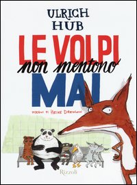 Le volpi non mentono mai