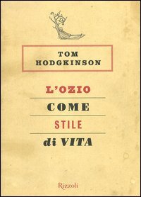 L'ozio come stile di vita