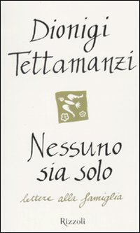 Nessuno sia solo