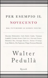 Per esempio il Novecento