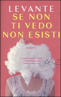Se non ti vedo non esisti