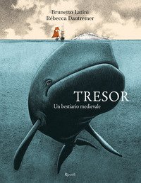 Tresor. Un bestiario medievale