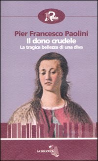 Il dono crudele
