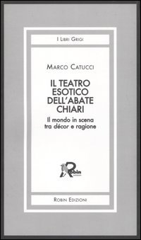 Il teatro esotico dell'abate Chiari